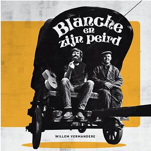 Blanche En Zijn Peird by Willem Vermandere