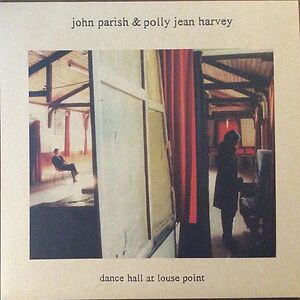 Dance Hall At Louse Point by PJ Harvey