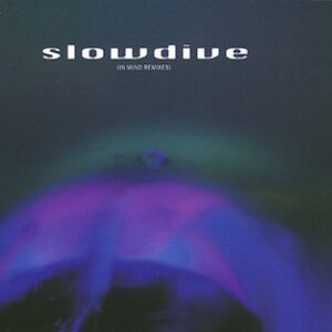 5 EP (In Mind Remixes) - ltd transculent blue & red swirled viyl EP by Slowdive