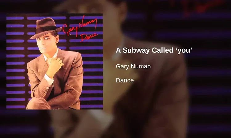 Gary Numan - A Subway Called ?you?