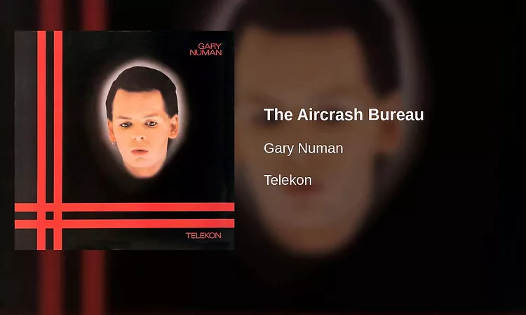 Gary Numan - The Aircrash Bureau