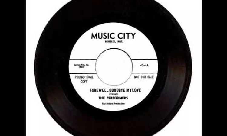 The Performers - Farewell Goodbye My Love