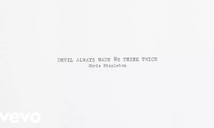 Chris Stapleton - Devil Always Made Me Think Twice (Official Audio)