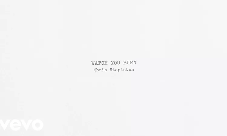 Chris Stapleton - Watch You Burn (Official Audio)