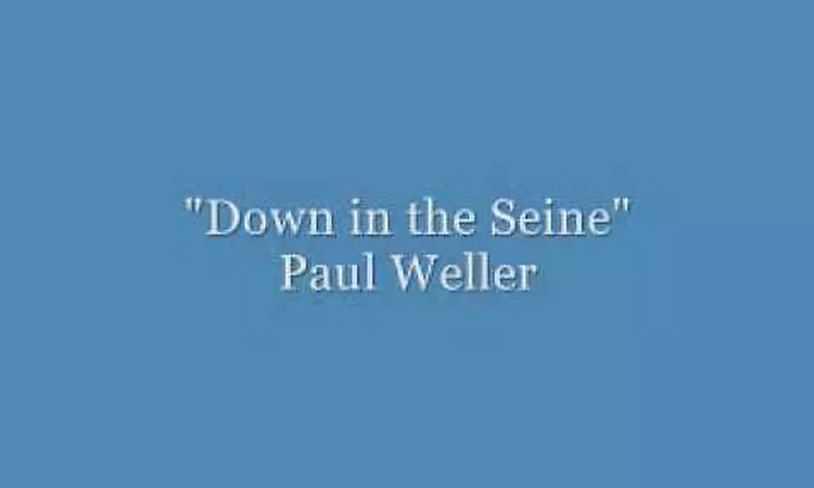 Paul Weller - Down in the Seine (Days of Speed) Audio Only