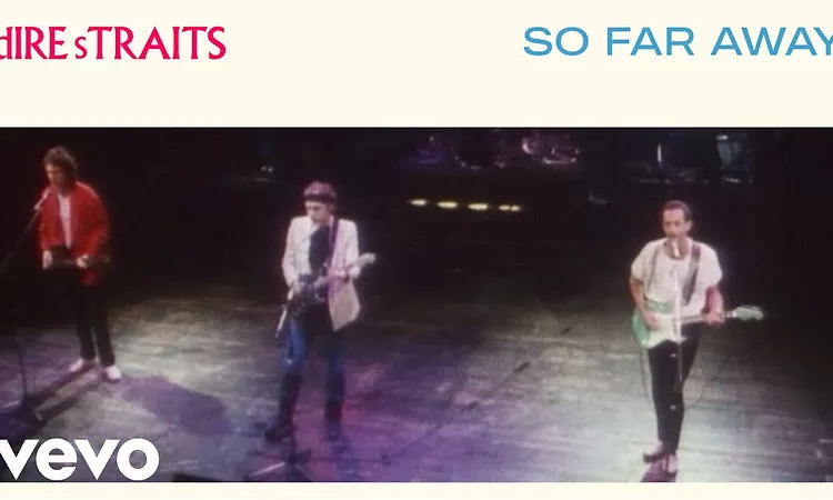 Dire Straits - So Far Away