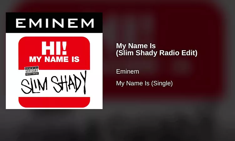 Eminem ? My Name Is (Slim Shady Radio Edit) ? My Name Is (Single)