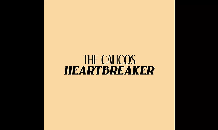 The Calicos - Heartbreaker (Official Lyric Video)