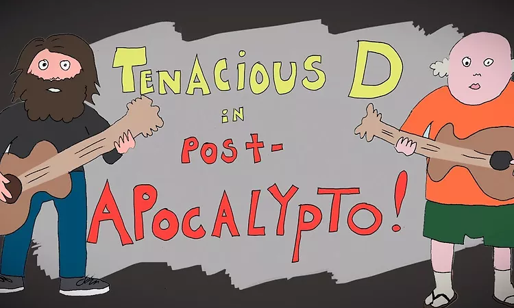Tenacious D - Post-Apocalypto - THE MOVIE