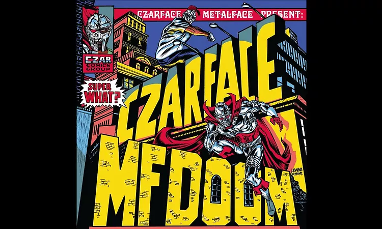 CZARFACE x MF DOOM ? Super What?