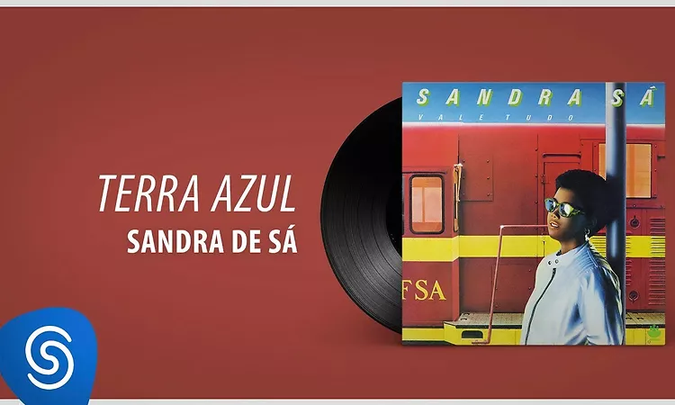 Sandra S? - Terra Azul (?lbum: Vale Tudo)