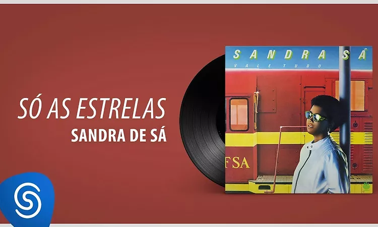 Sandra S? - S? As Estrelas (?lbum: Vale Tudo)