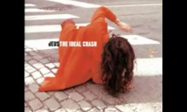 dEUS Magdalena - The Ideal Crash