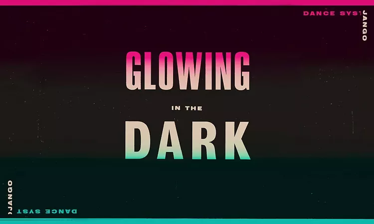 Django Django ? Glowing in the Dark (Dance System Rework)