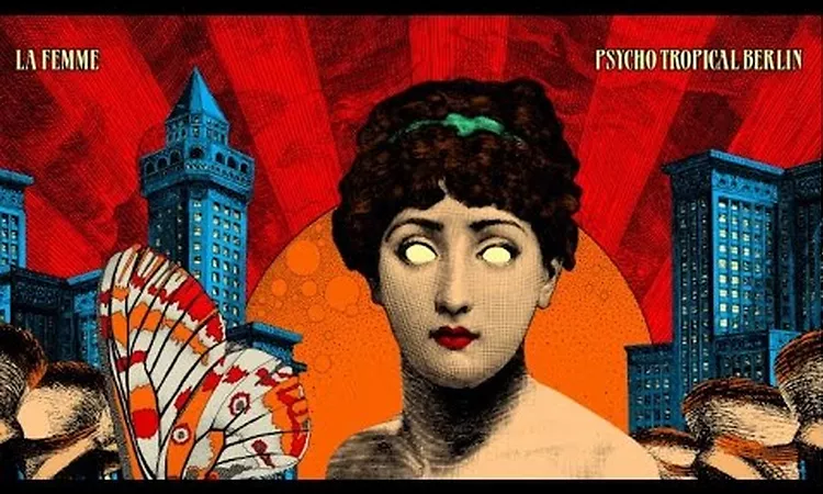 La Femme - Amour dans le motu