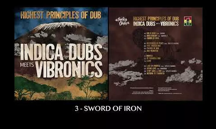 Indica Dubs meets Vibronics - Sword Of Iron