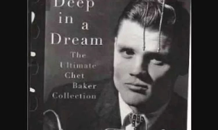 Chet Baker - Deep in a Dream