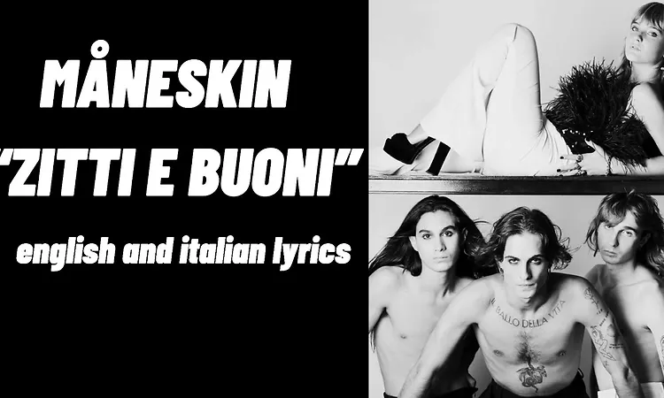 M?neskin ?ZITTI E BUONI? || english and italian lyrics
