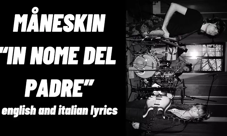 M?neskin ?IN NOME DEL PADRE? || english and italian lyrics