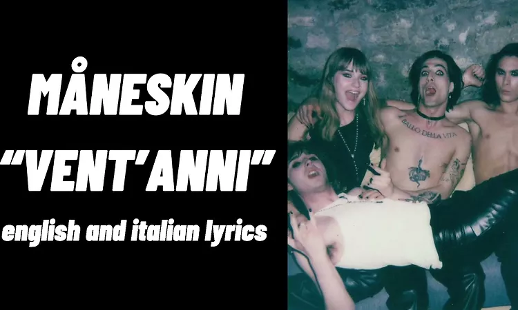 M?neskin ?VENT?ANNI? || english and italian lyrics