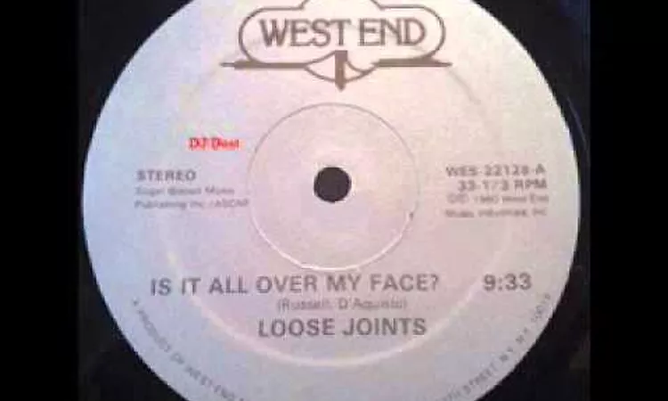 Loose Joints   Is It All Over My Face