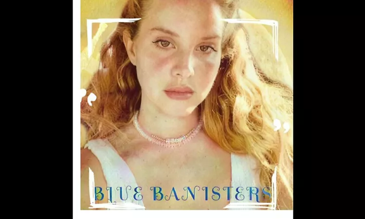 Lana Del Rey - Blue Banisters (Official Audio)
