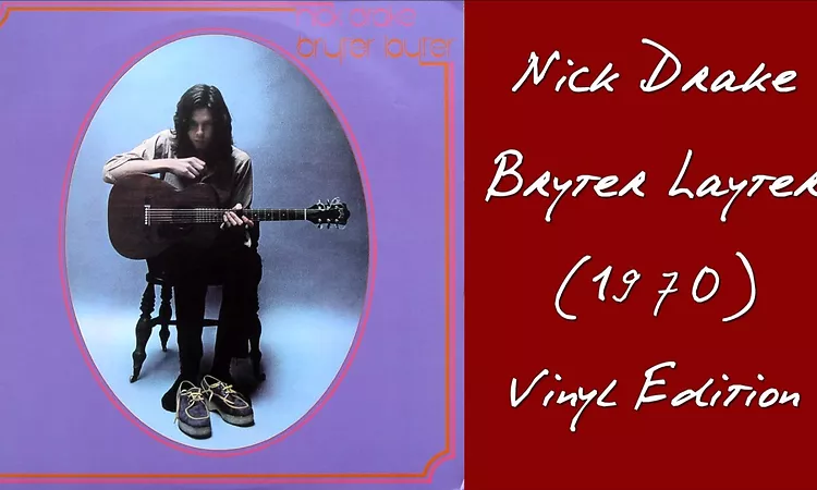 Nick Drake - Bryter Layter (Vinyl Version) - 1970 (Full Album)