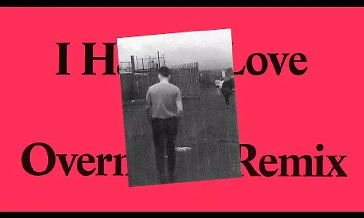 For Those I Love - I Have a Love (Overmono Remix)