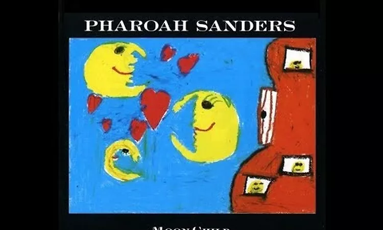 Pharoah Sanders - Moon Child (Full Album)