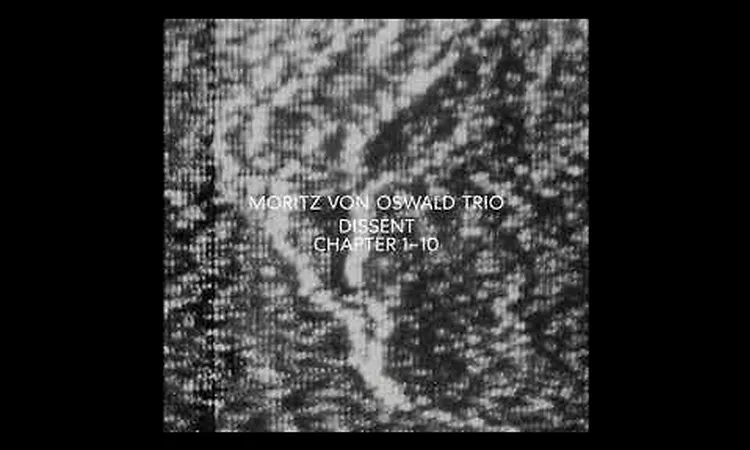 Moritz Von Oswald Trio - Chapter 4 (feat. Heinrich K?bberling & Laurel Halo) -  2021