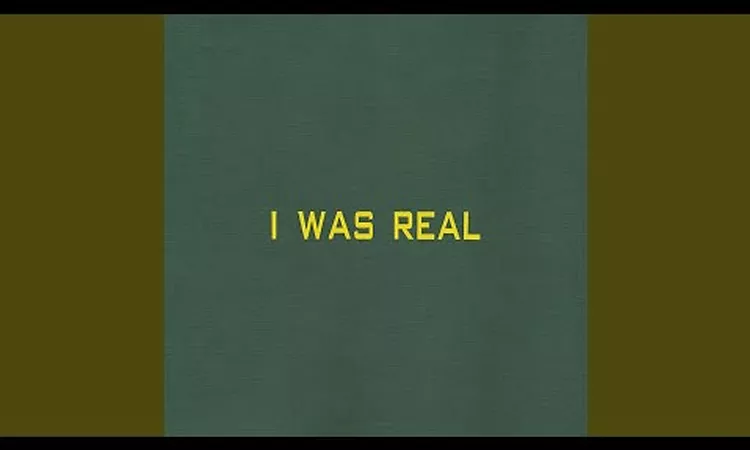 I Was Real