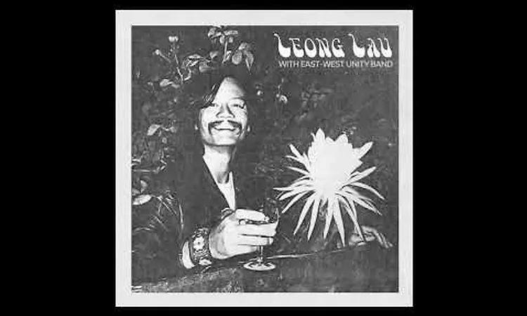Leong Lau Featuring East-West Unity Band ?? One Dimensional Man