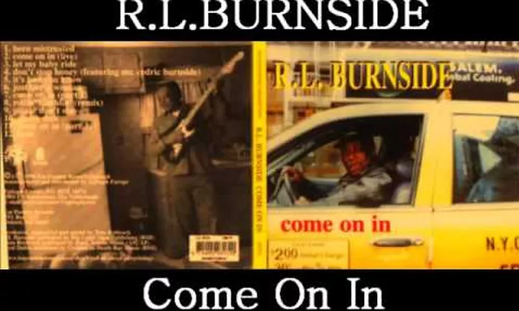 R.L Burnside - Come On In (Full Album)