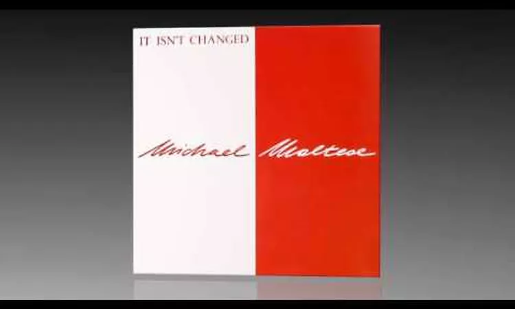 Michael Maltese - It Isn?t Changed (Vocal)