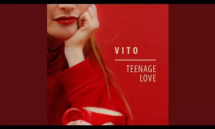 Vito - Teenage Love
