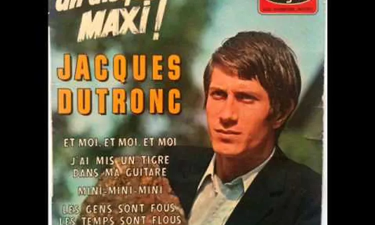 Jacques Dutronc - Et Moi, Et Moi, Et Moi