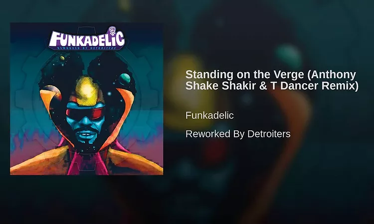 Standing on the Verge (Anthony Shake Shakir & T Dancer Remix)