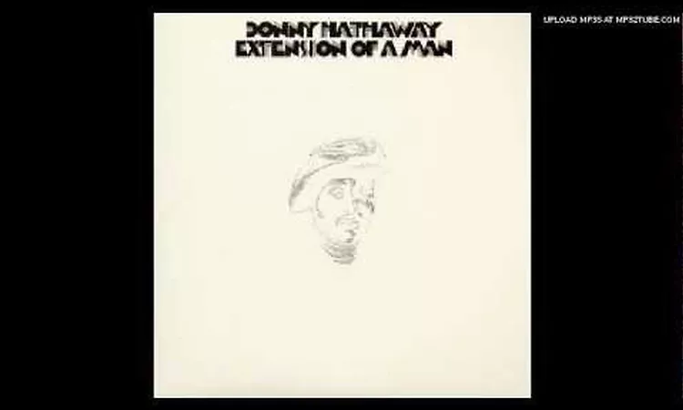 *Donny Hathaway - *I know it?s you