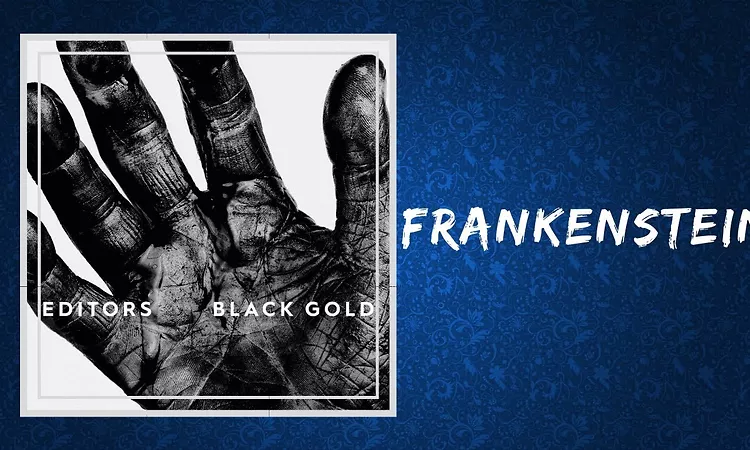 Editors - Frankenstein (Lyrics)
