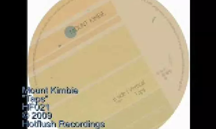 Mount Kimbie - Taps - HF021