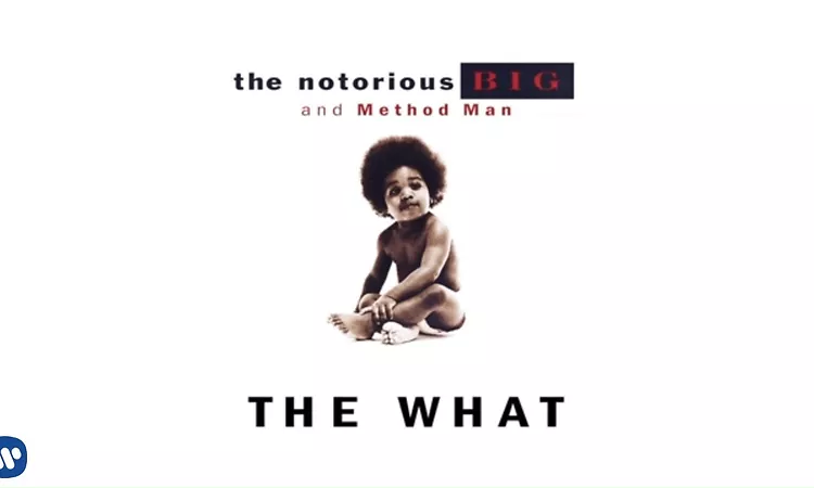 The Notorious B.I.G. - The What (feat. Method Man) (Official Audio)