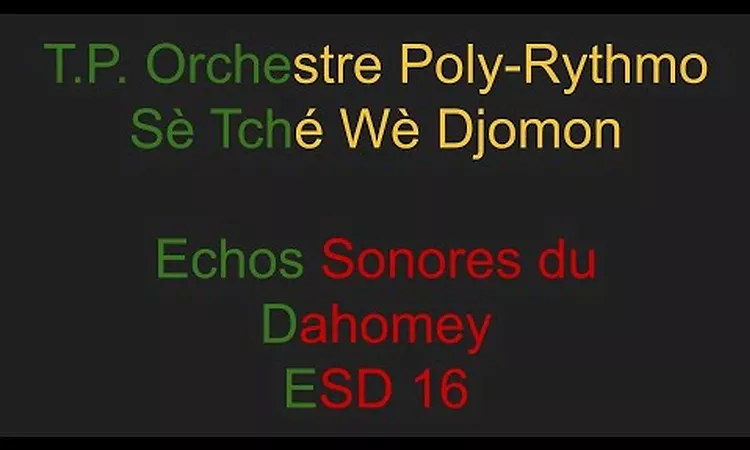 T P  Orchestre Poly-Rythmo- S? Tch? W? Djomon