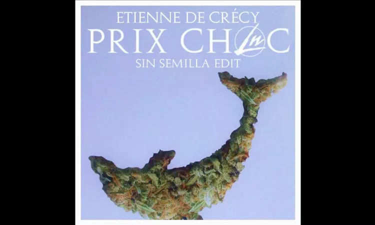 Etienne De Cr?cy - Prix Choc (Le Nonsense Sin Semilla Edit)