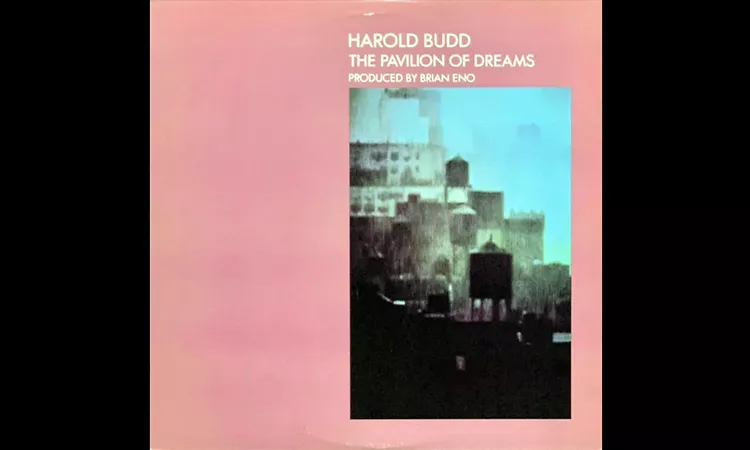 Harold Budd - The Pavilion Of Dreams (1978) (Full Album)