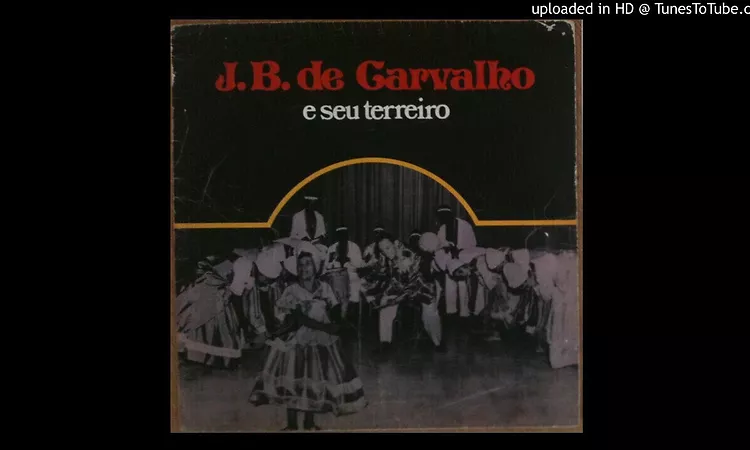 J.B. De Carvalho E Seu Terreiro - Fui Na Umbanda