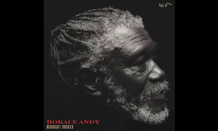 Horace Andy - Midnight Rocker Trailer