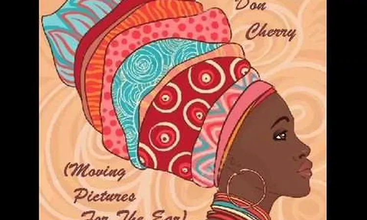 Don Cherry - Moving Pictures For The Ear (1974)