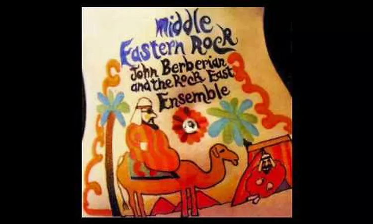 John Berberian & The Rock East Ensemble ? Middle Eastern Rock (1969) FULL  ALBUM