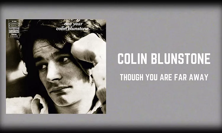 Colin Blunstone - Though You Are Far Away