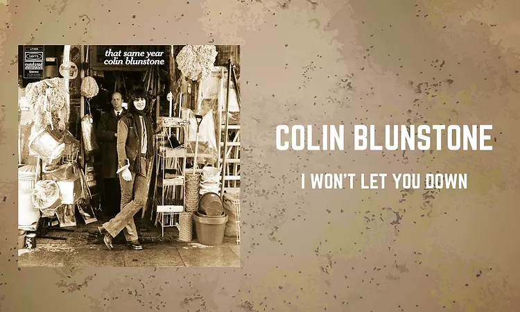 Colin Blunstone - I Won't Let You Down